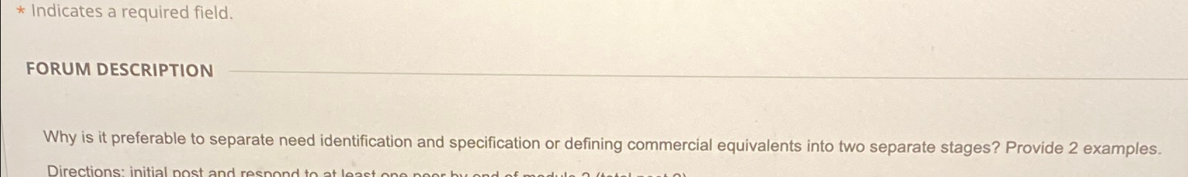  Indicates a required field. FORUM DESCRIPTION Why is it preferable to