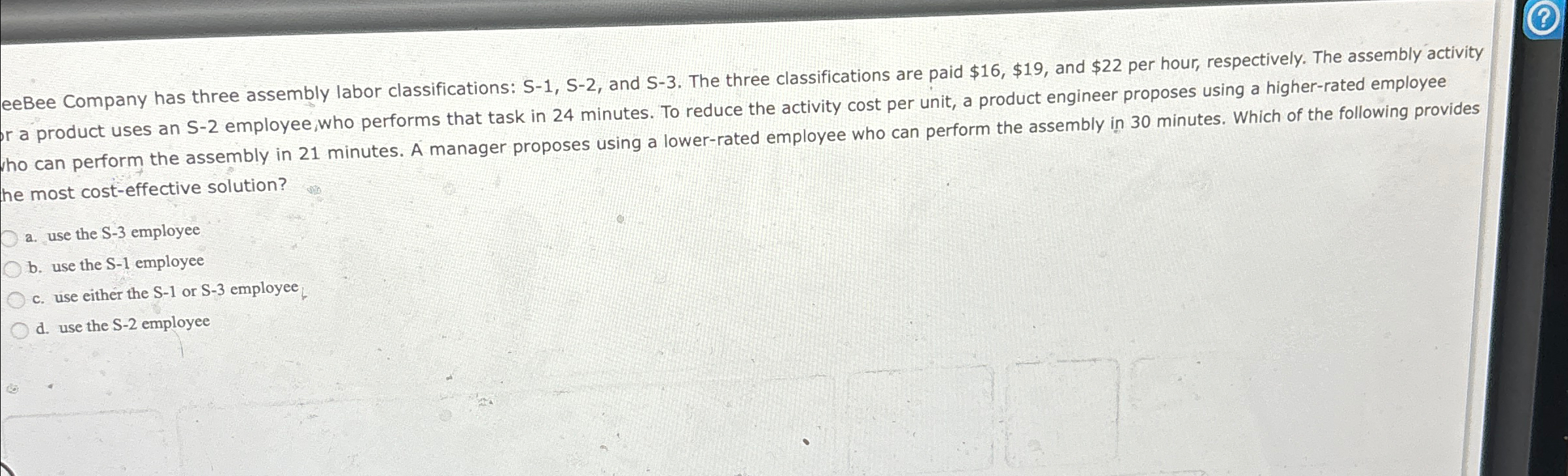  eeBee Company has three assembly labor classifications: S-1, S-2, and S-3.