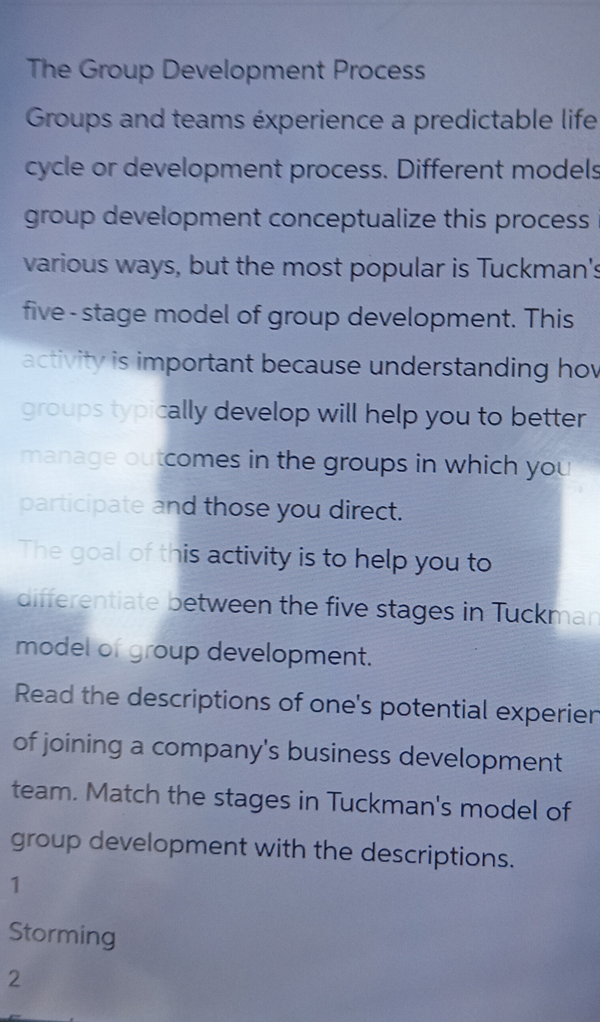  The Group Development Process Groups and teams xperience a predictable life