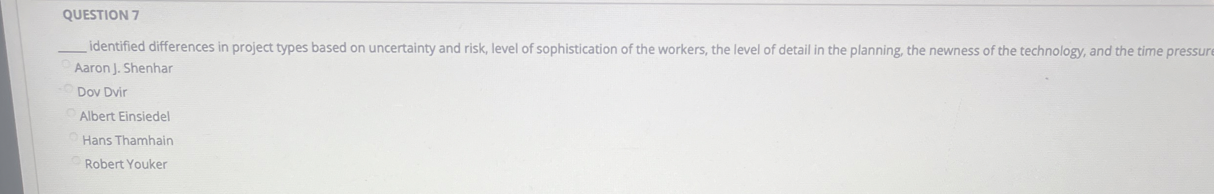  QUESTION 7q, identified differences in project types based on uncertainty and