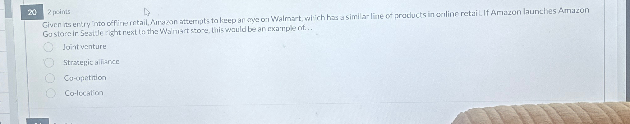  20 2 points Given its entry into offline retail, Amazon attempts