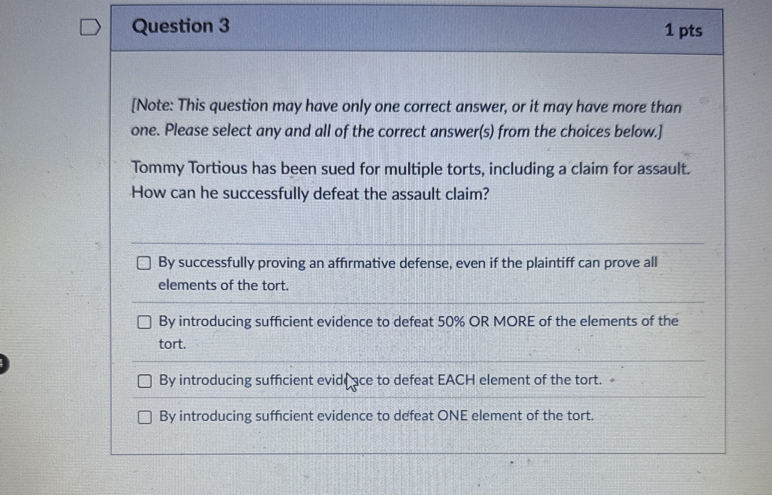  Question 3 [Note: This question may have only one correct answer,