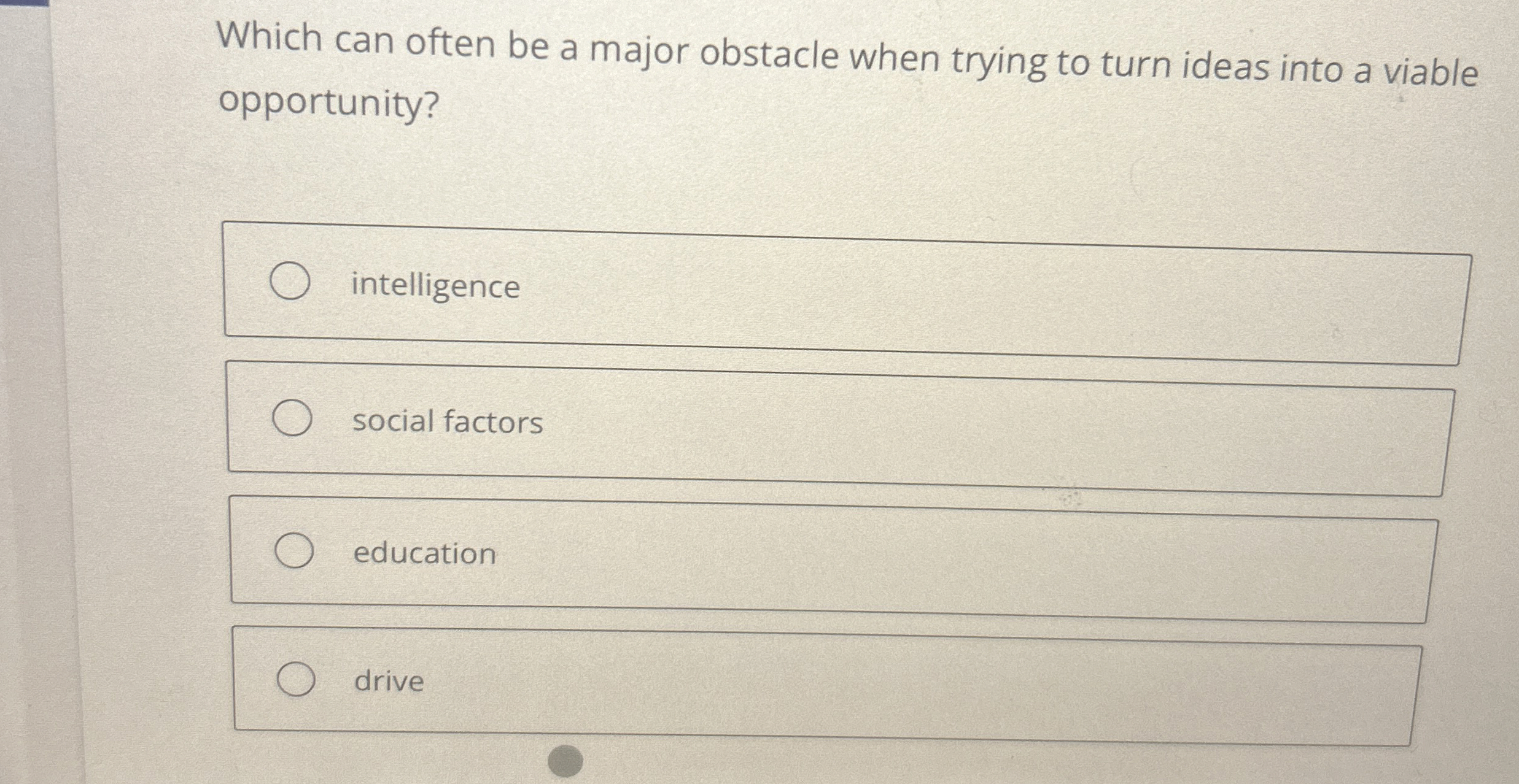  Which can often be a major obstacle when trying to turn