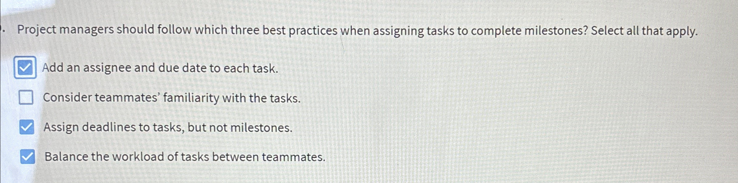  Project managers should follow which three best practices when assigning tasks