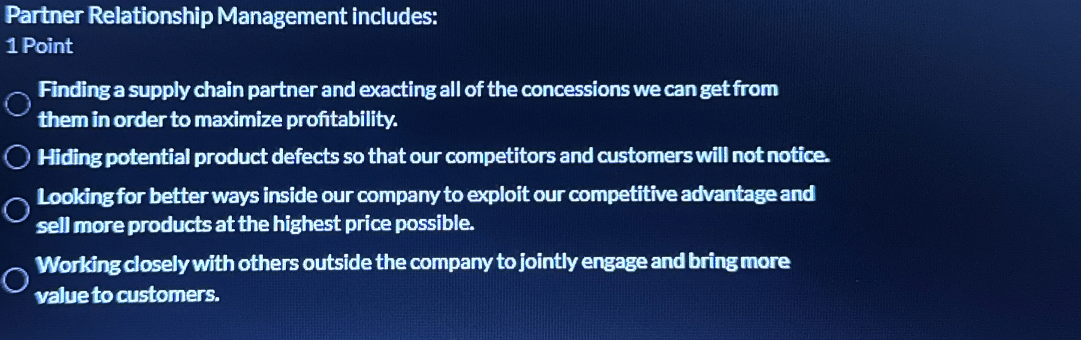  Partner Relationship Management includes: 1 Point Finding a supply chain partner