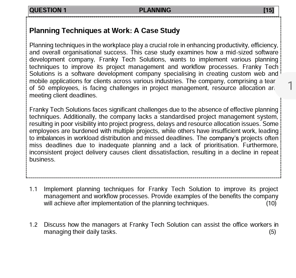  QUESTION 1 PLANNING [15] Planning Techniques at Work: A Case Study