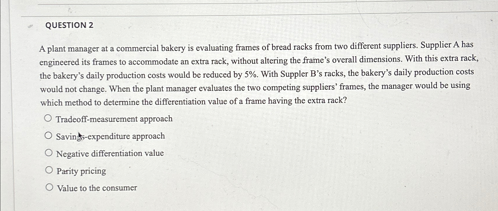  A plant manager at a commercial bakery is evaluating frames of