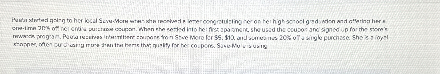  Peeta started going to her local Save-More when she received a