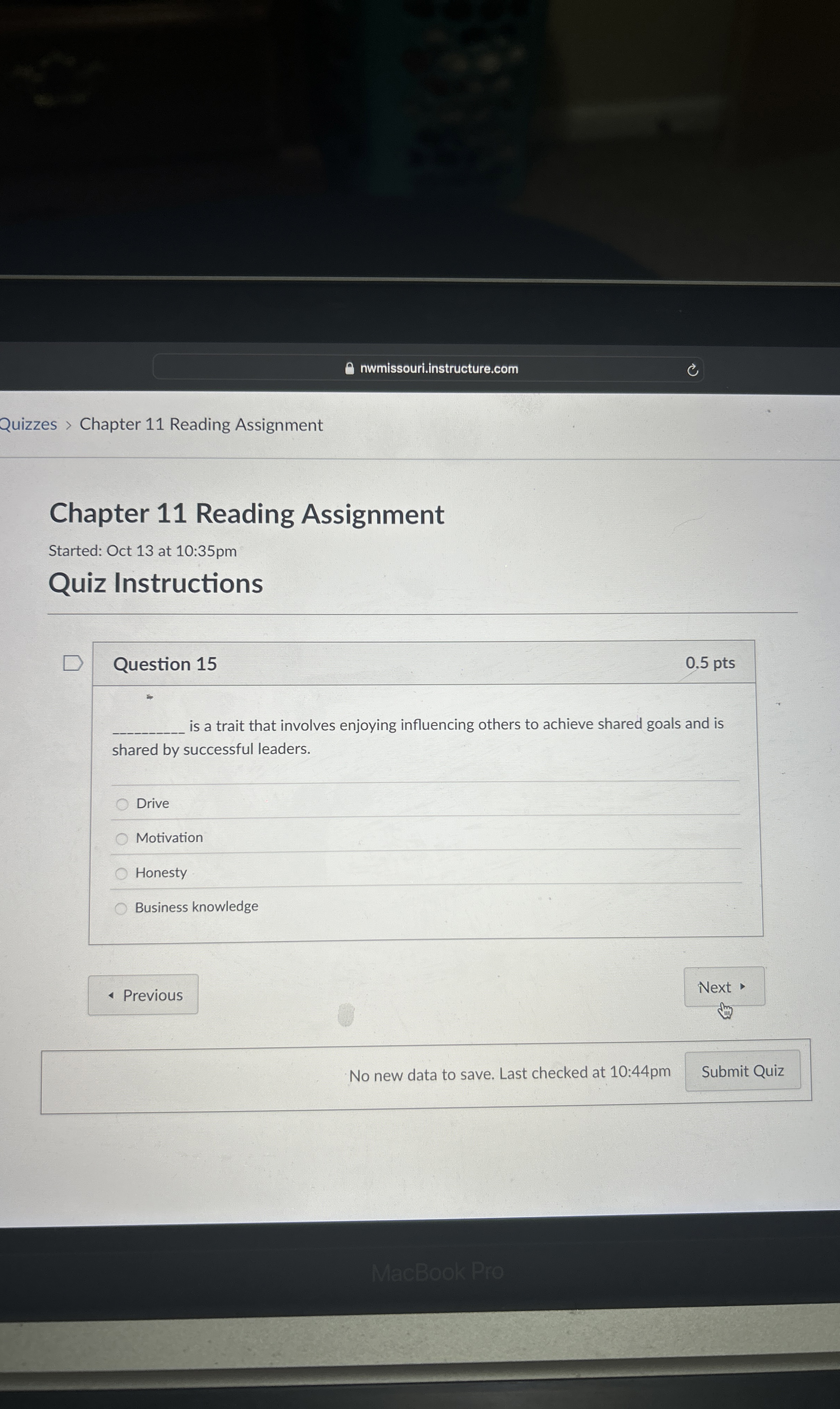  Question 15 ___ is a trait that involves enjoying influencing others