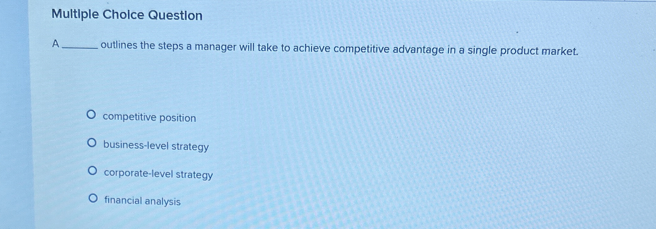  Multiple Choice Question A outlines the steps a manager will take