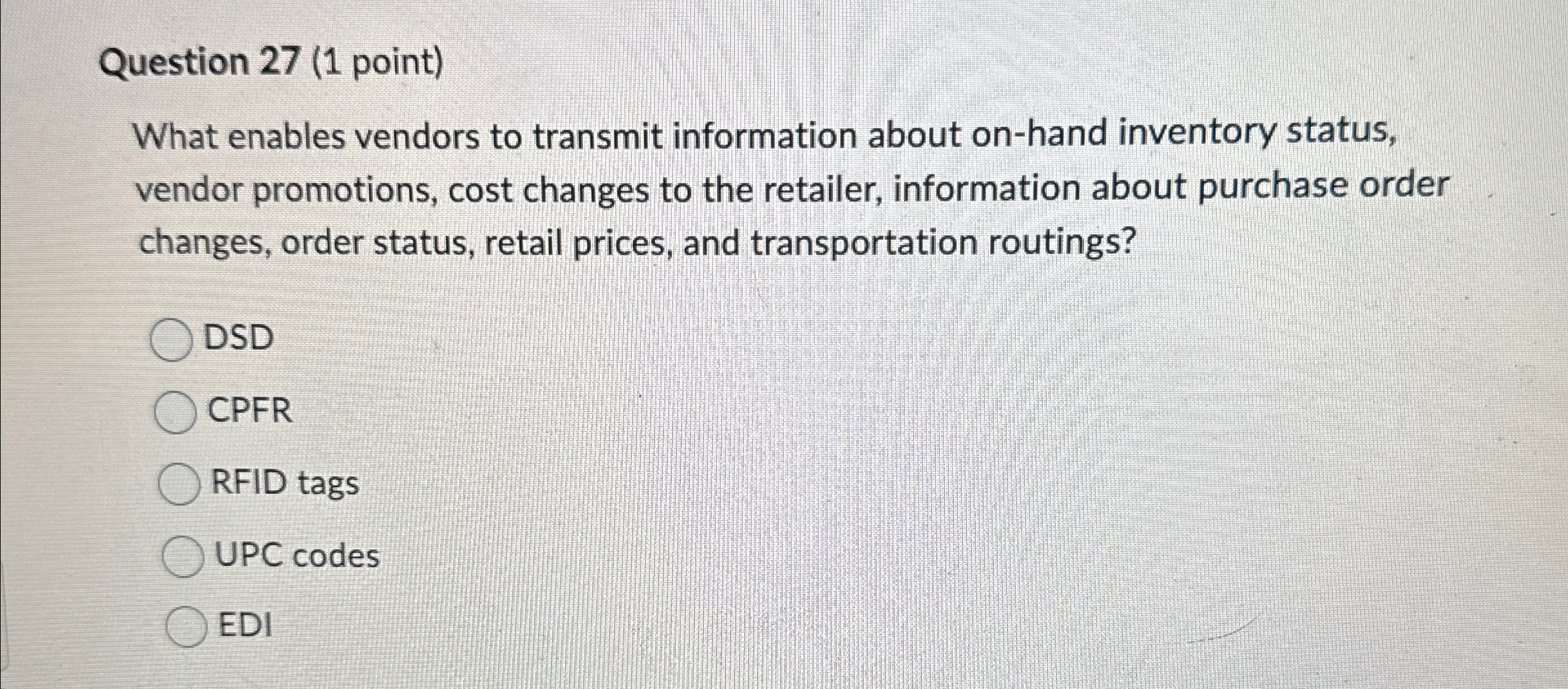  Question 27(1 point) What enables vendors to transmit information about on-hand