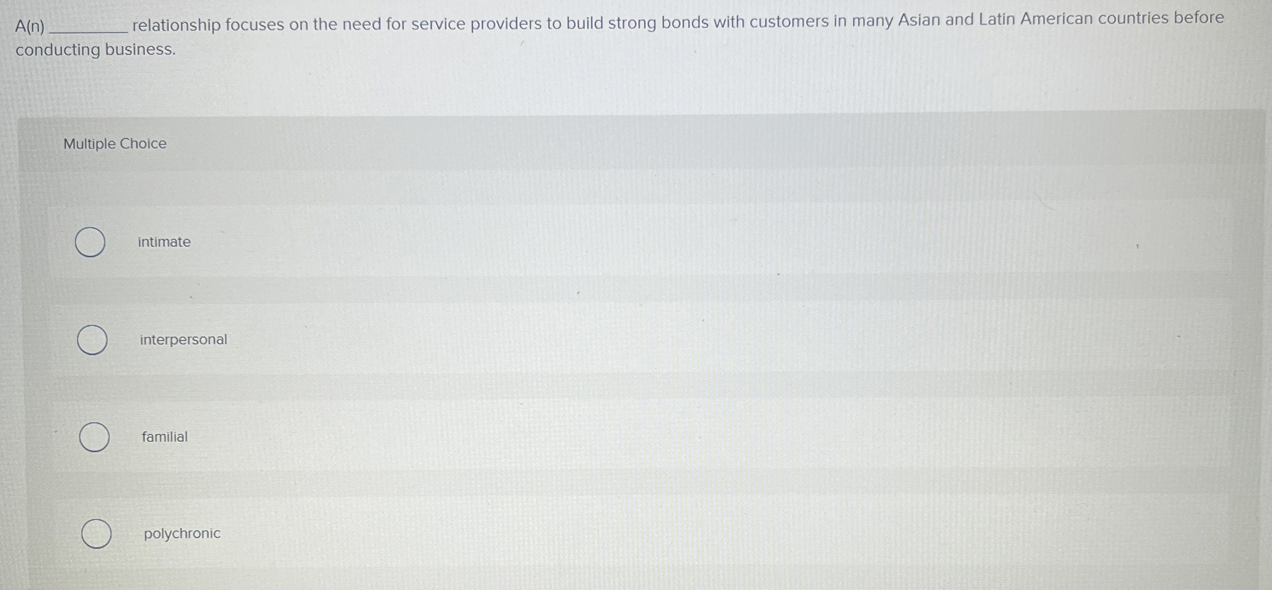  A(n) relationship focuses on the need for service providers to build