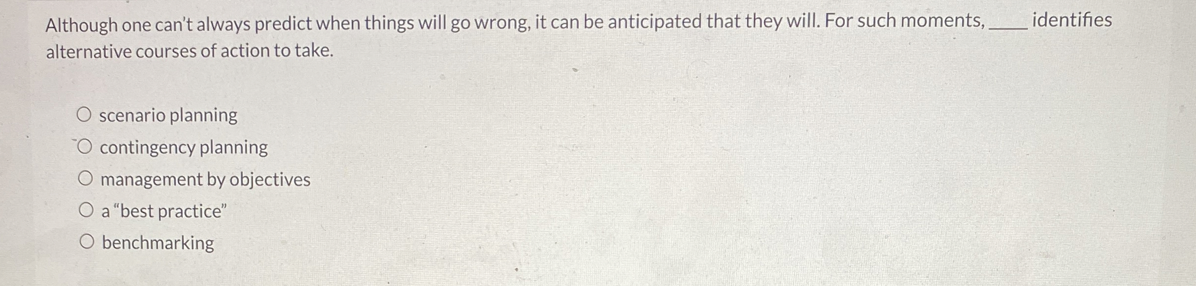  Although one can't always predict when things will go wrong, it
