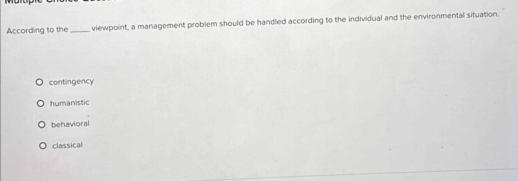  According to the viewpoint, a management problem should be handled according