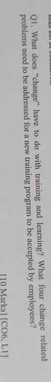  Q1. What does "change" have to do with training and learning?