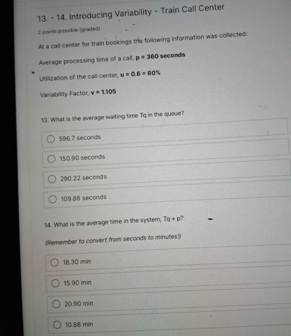  Introducing Variability - Train Call Center 2 points possibk (graded) At