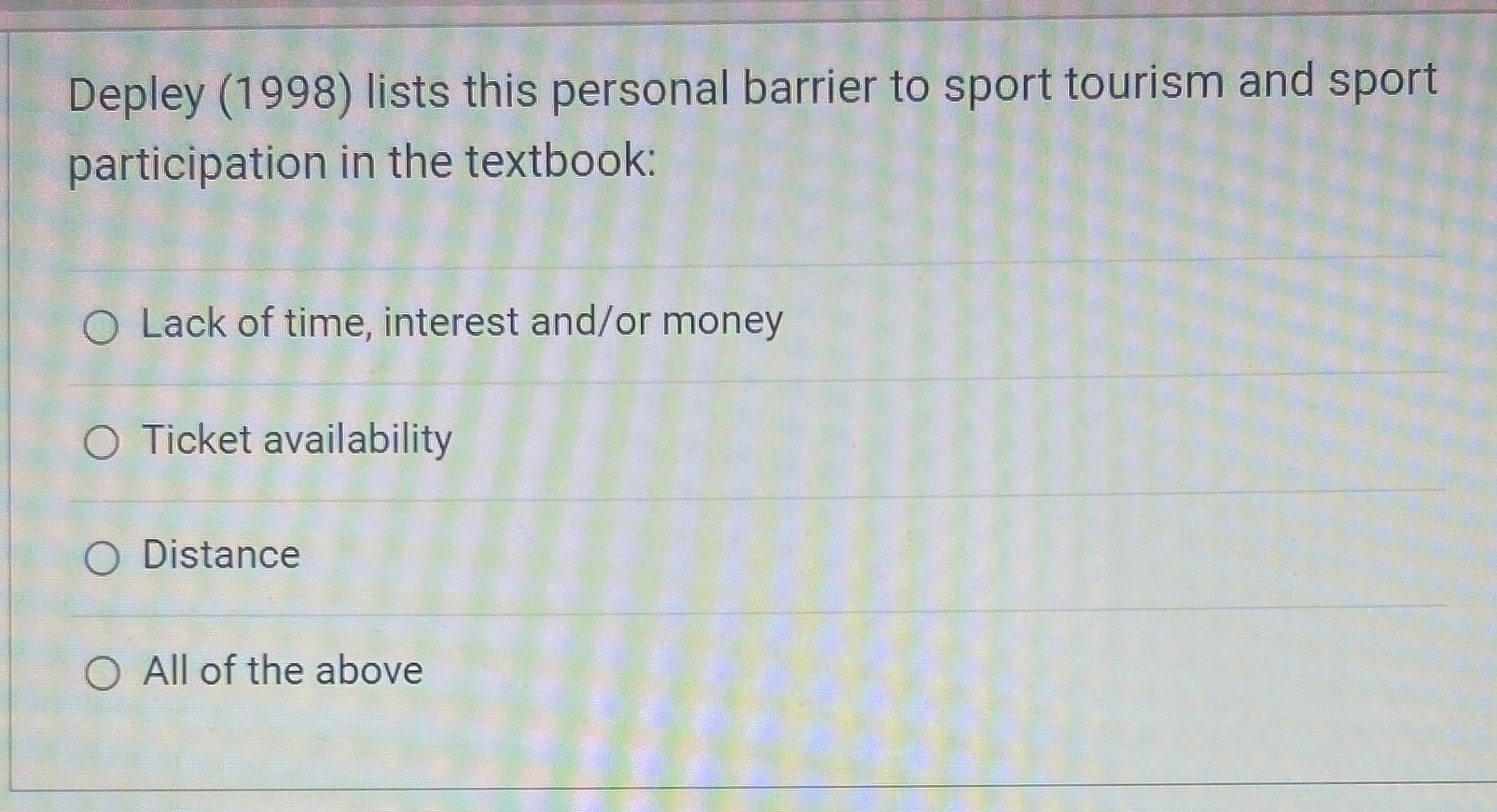  Depley (1998) lists this personal barrier to sport tourism and sport