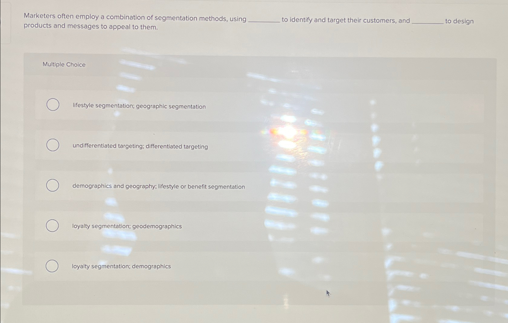  Marketers often employ a combination of segmentation methods, using products and