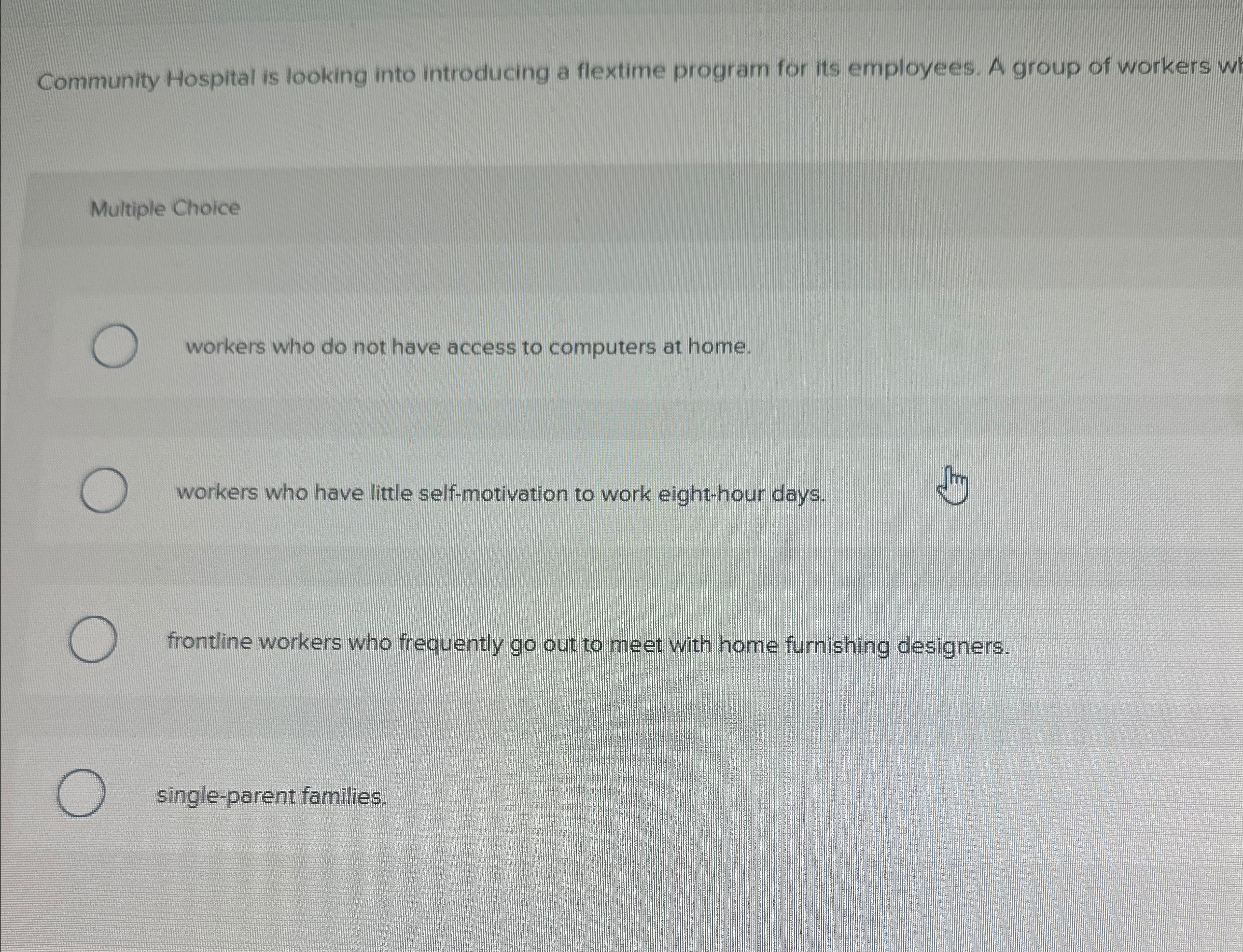  Community Hospital is looking into introducing a flextime program for its