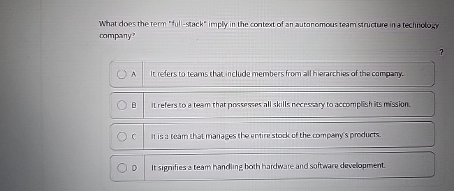  What does the term "full-stack" imply in the context of an