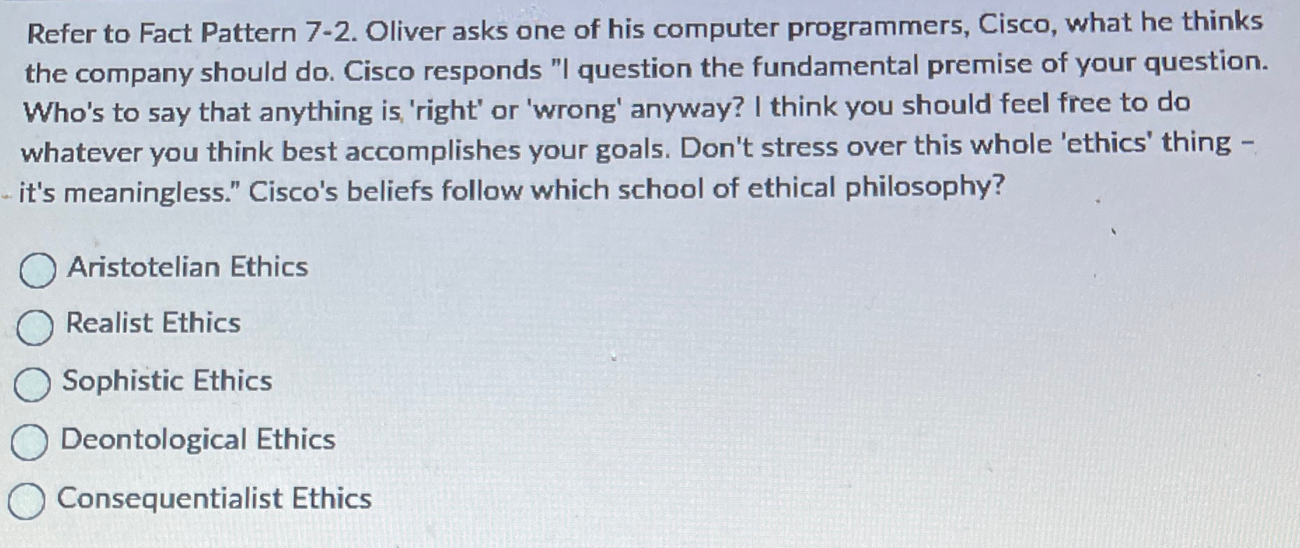  Refer to Fact Pattern 7-2. Oliver asks one of his computer