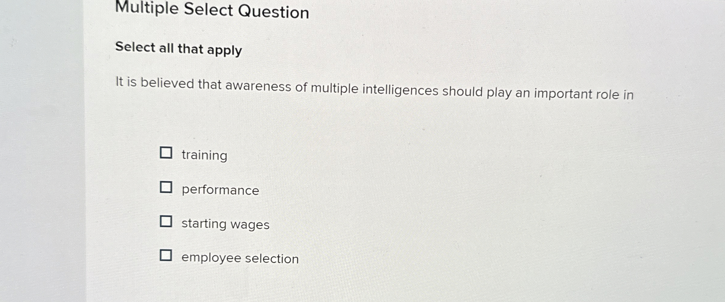  Multiple Select Question Select all that apply It is believed that