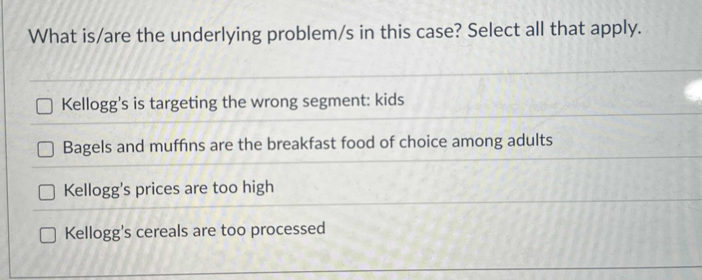  What is/are the underlying problem/s in this case? Select all that