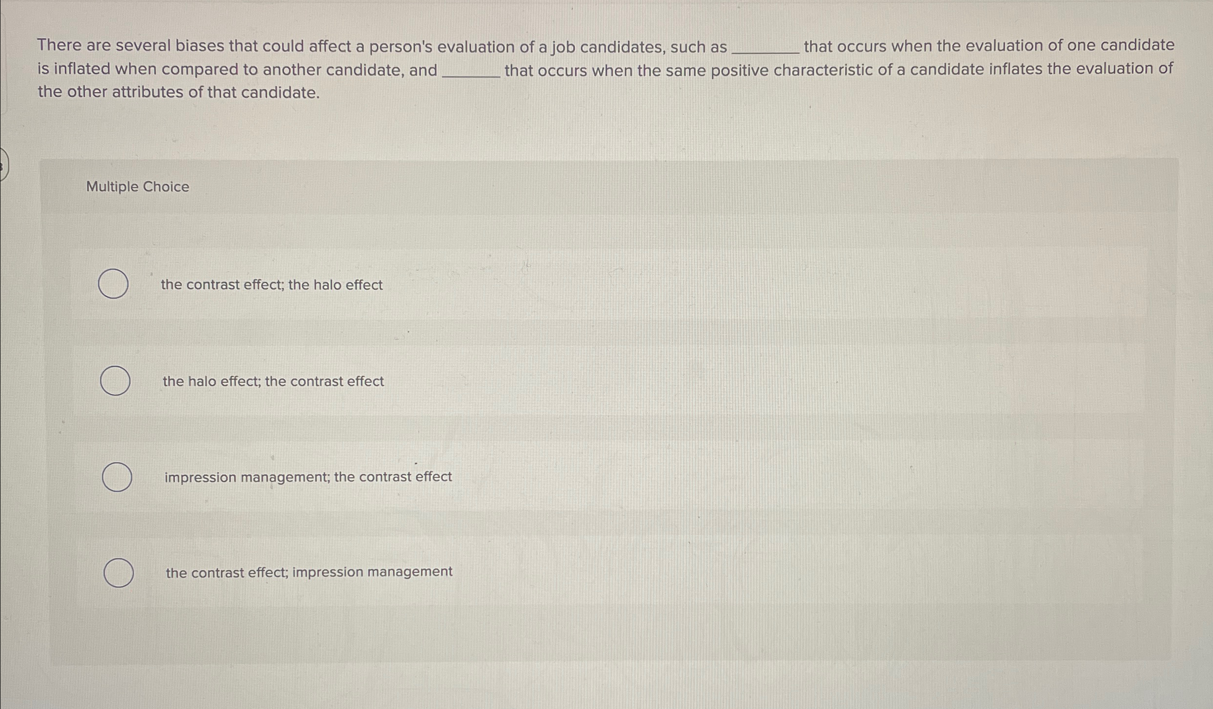  There are several biases that could affect a person's evaluation of