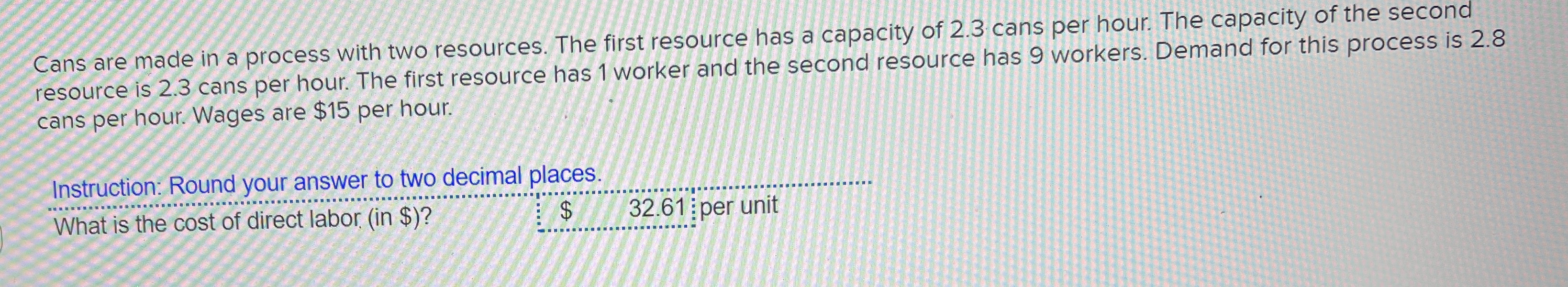  Cans are made in a process with two resources. The first