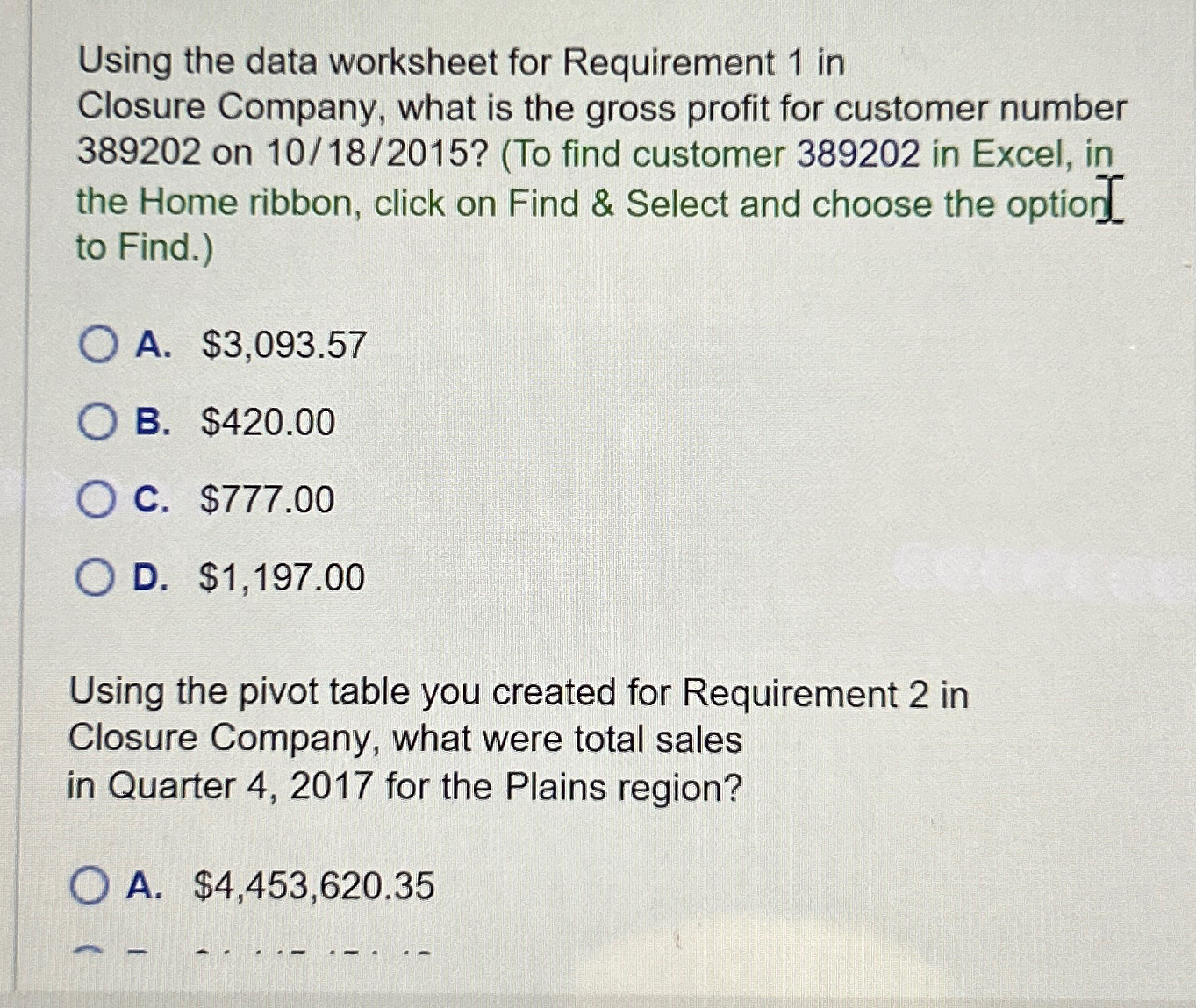  Using the data worksheet for Requirement 1 in Closure Company, what