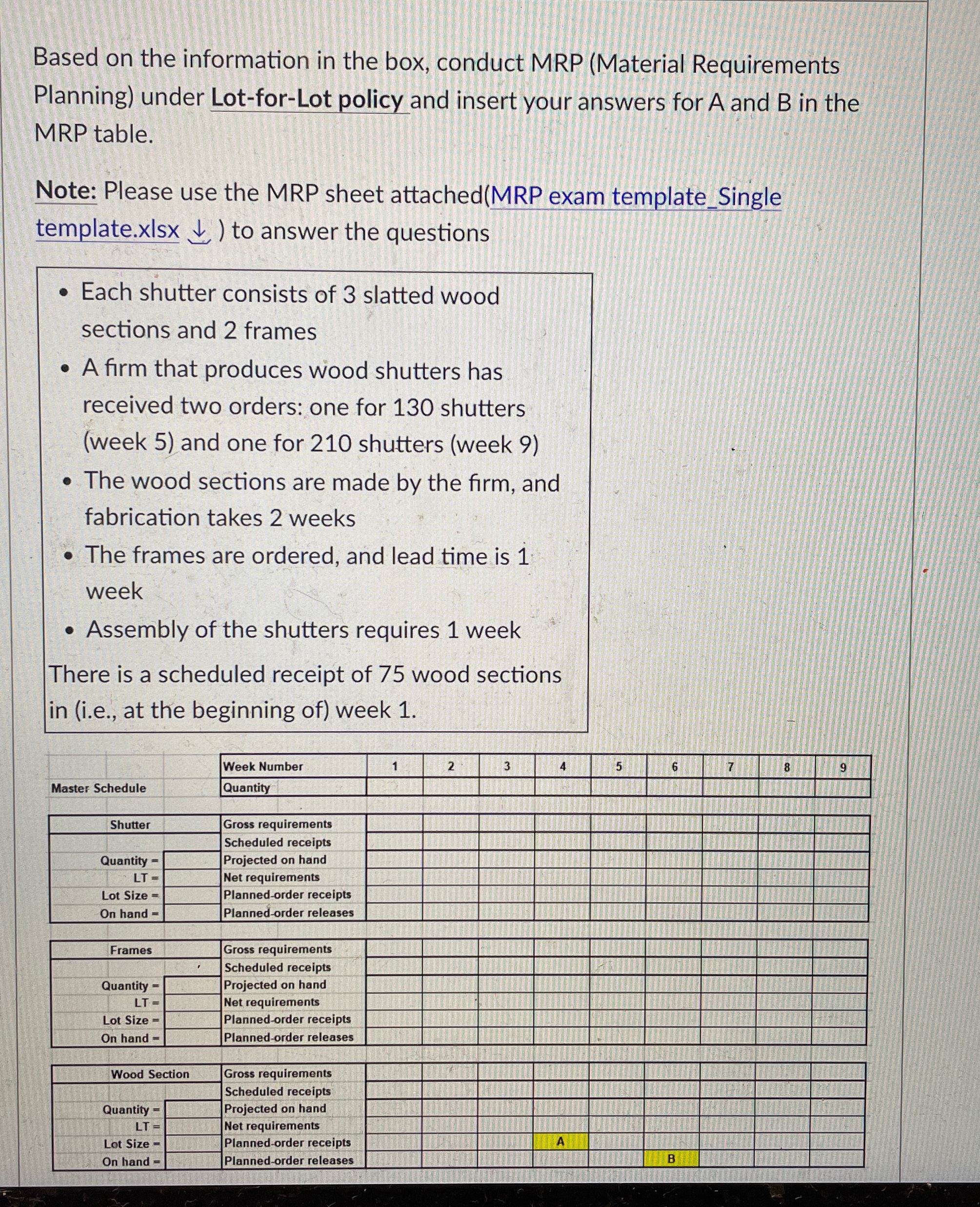  Based on the information in the box, conduct MRP (Material Requirements