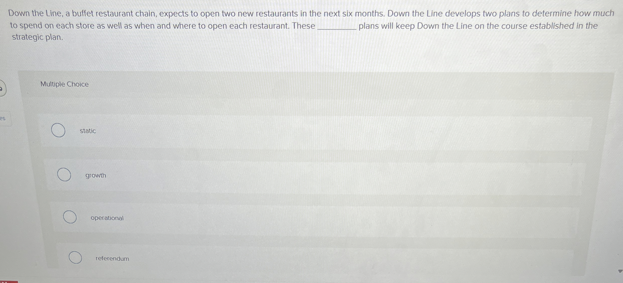  Down the Line, a buffet restaurant chain, expects to open two