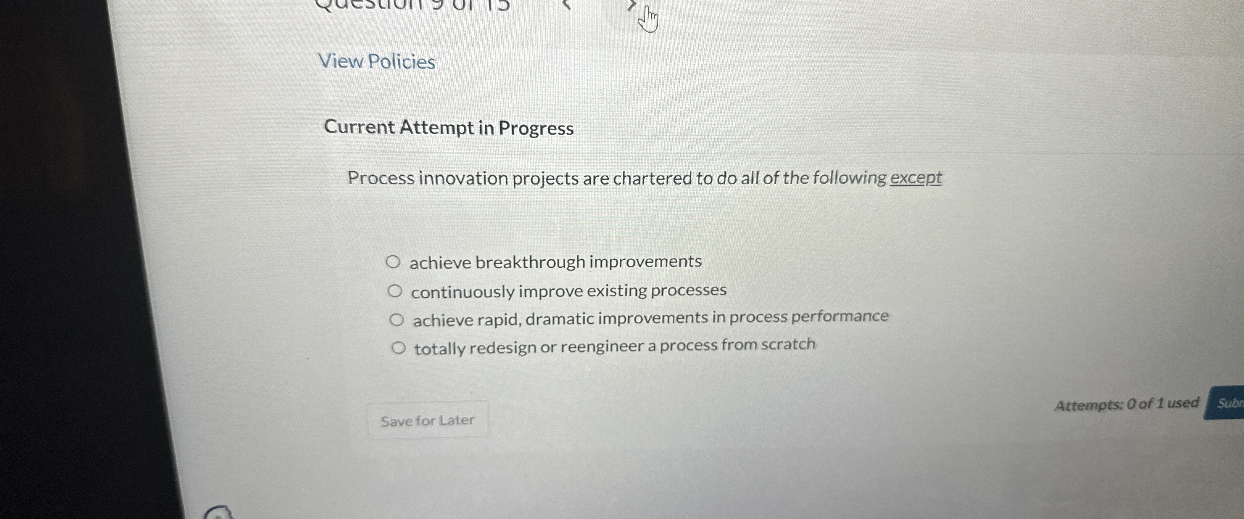  View Policies Current Attempt in Progress Process innovation projects are chartered