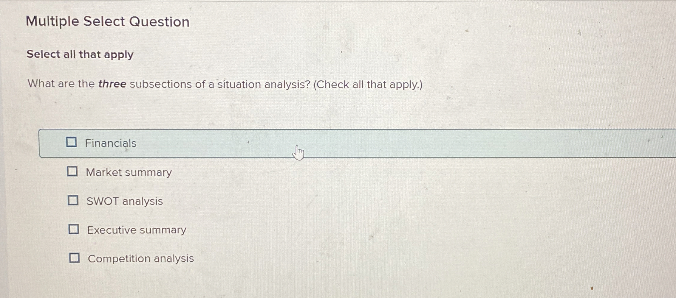  Multiple Select Question Select all that apply What are the three