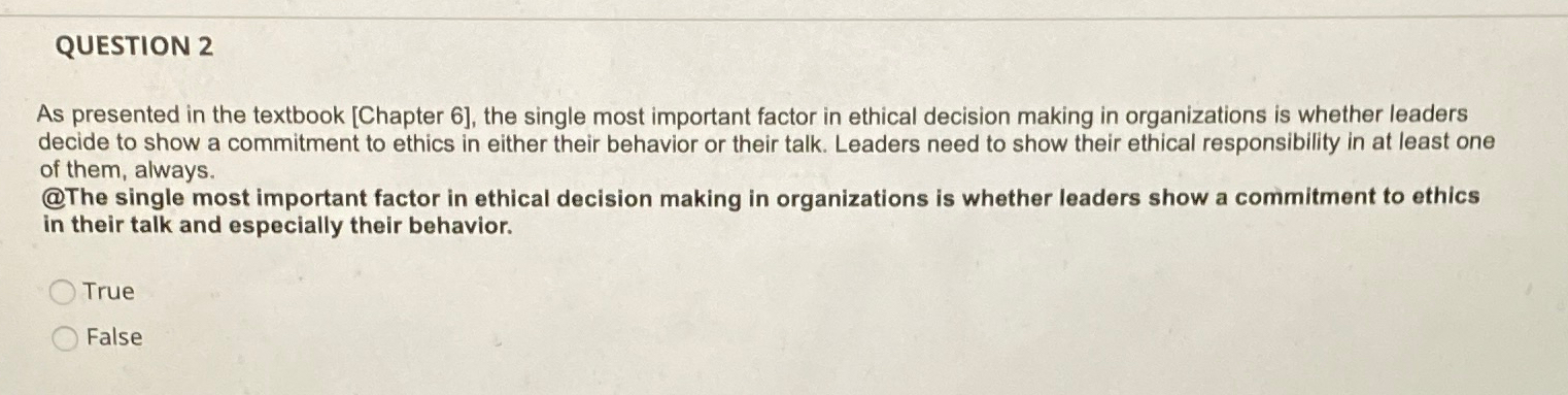  QUESTION 2 As presented in the textbook [Chapter 6], the single