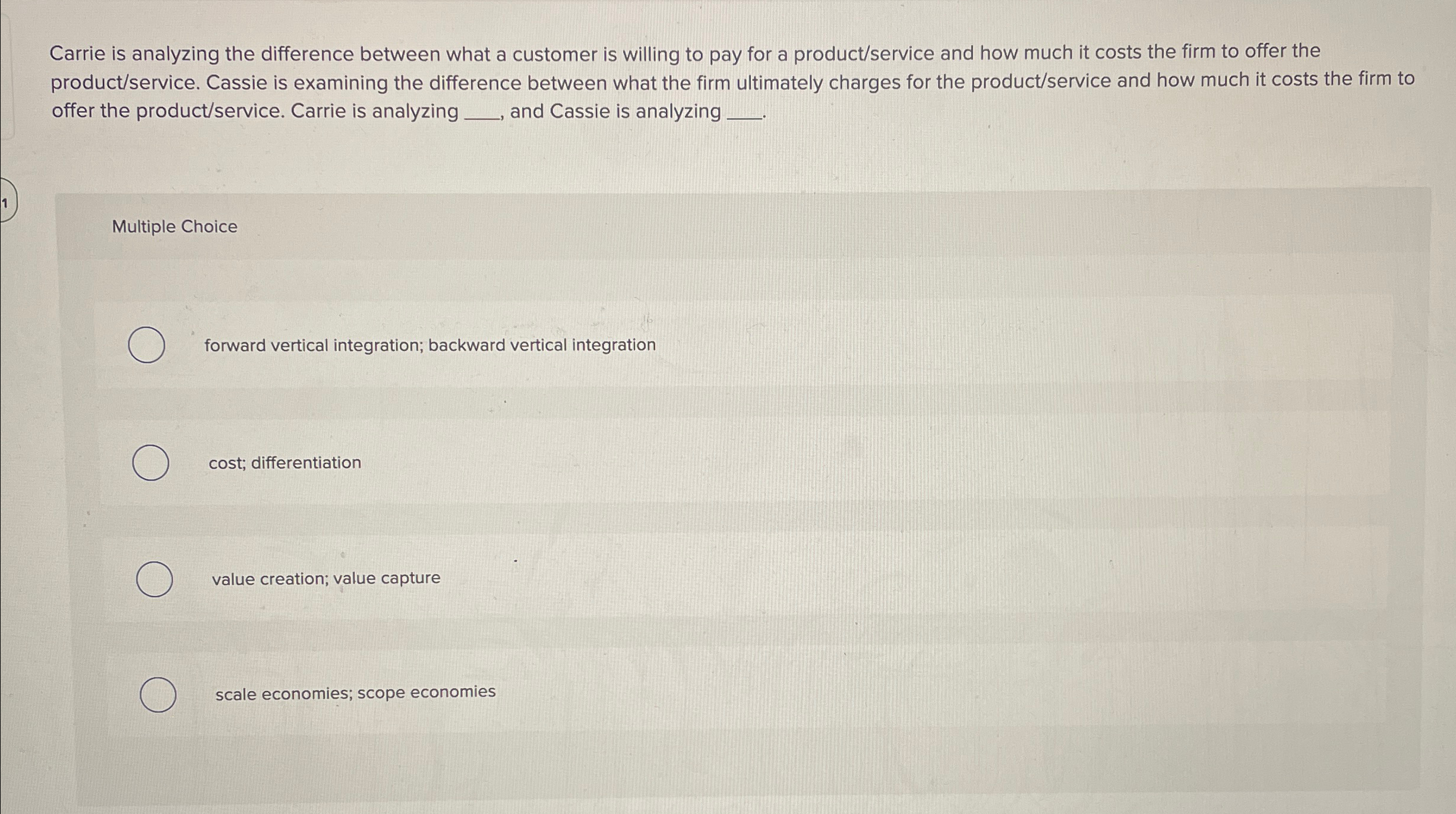  Carrie is analyzing the difference between what a customer is willing