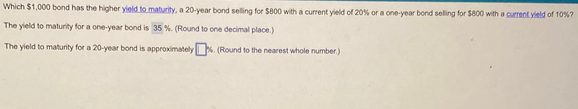  Which $1,000 bond has the higher yield to maturity, a 20-year
