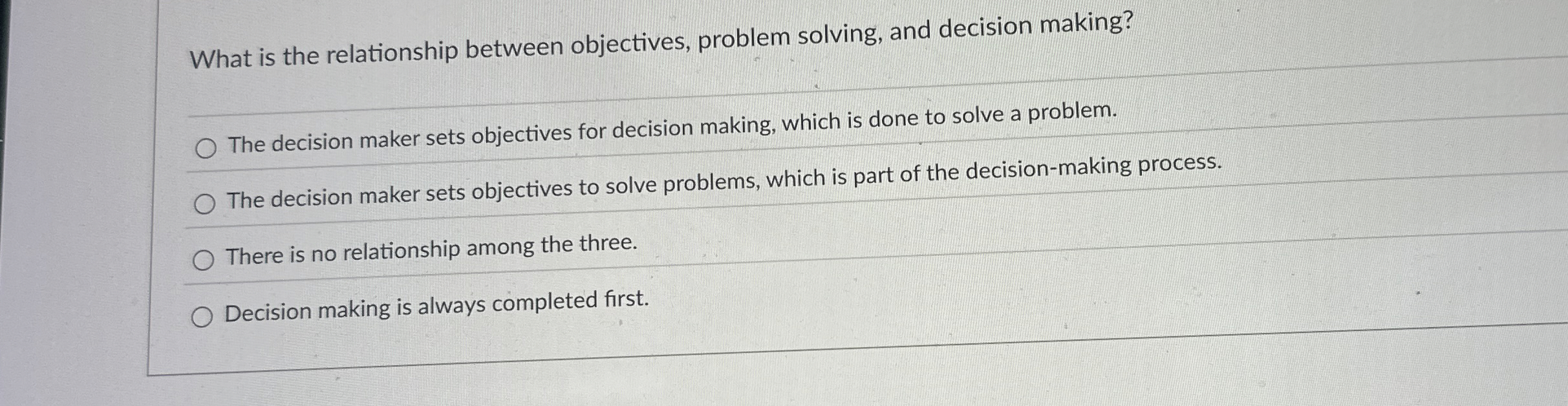  What is the relationship between objectives, problem solving, and decision making?