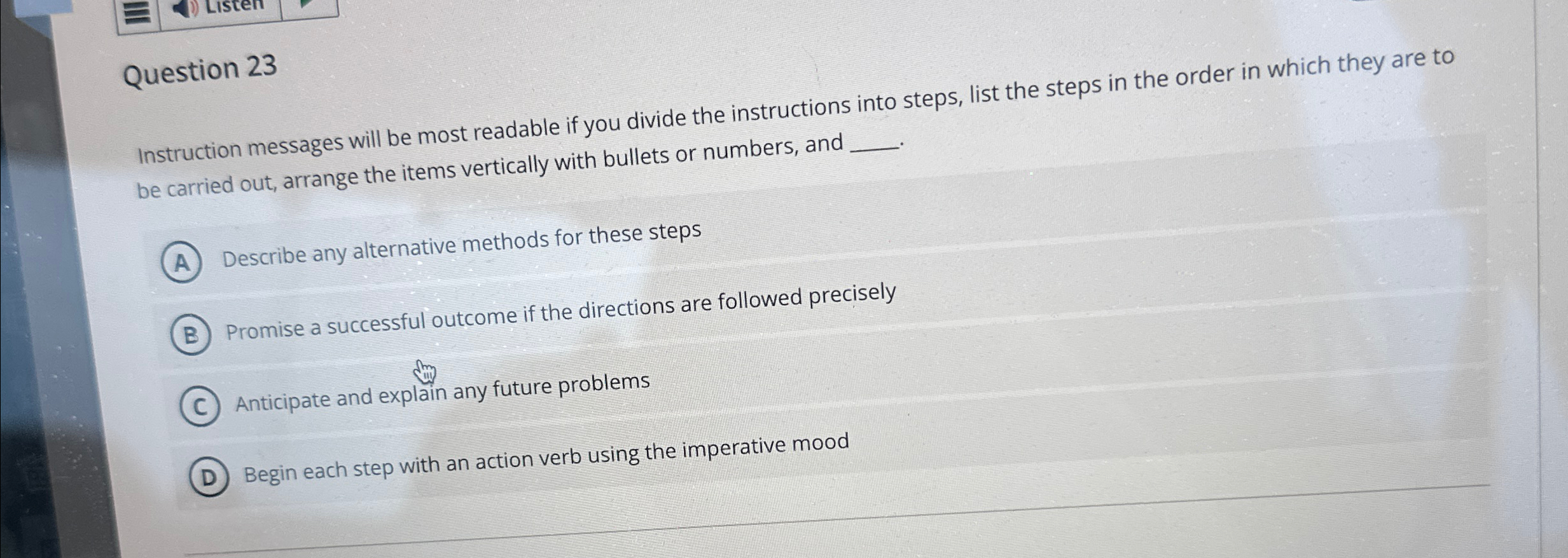  Question 23 Instruction messages will be most readable if you divide