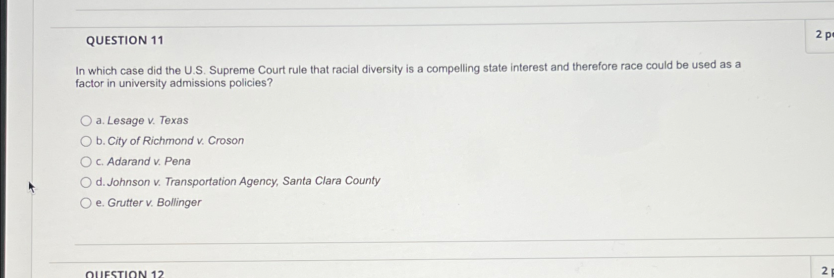  QUESTION 11 In which case did the U.S. Supreme Court rule