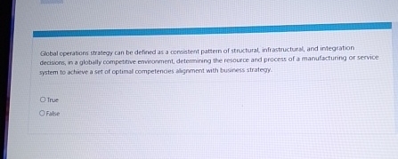  Gobal operations strategy can be defined as a concistent pattem of