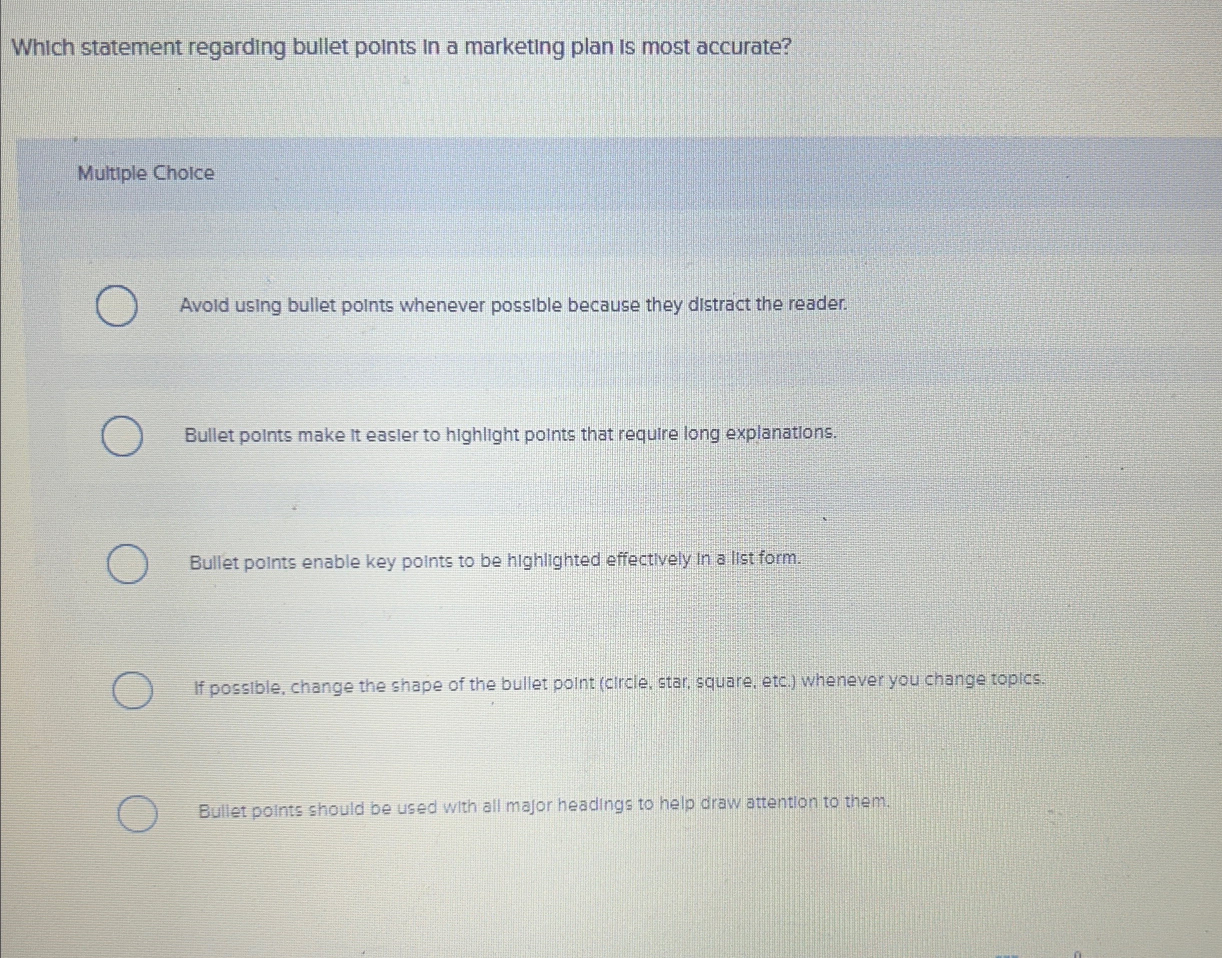 Which statement regarding bullet points in a marketing plan is most