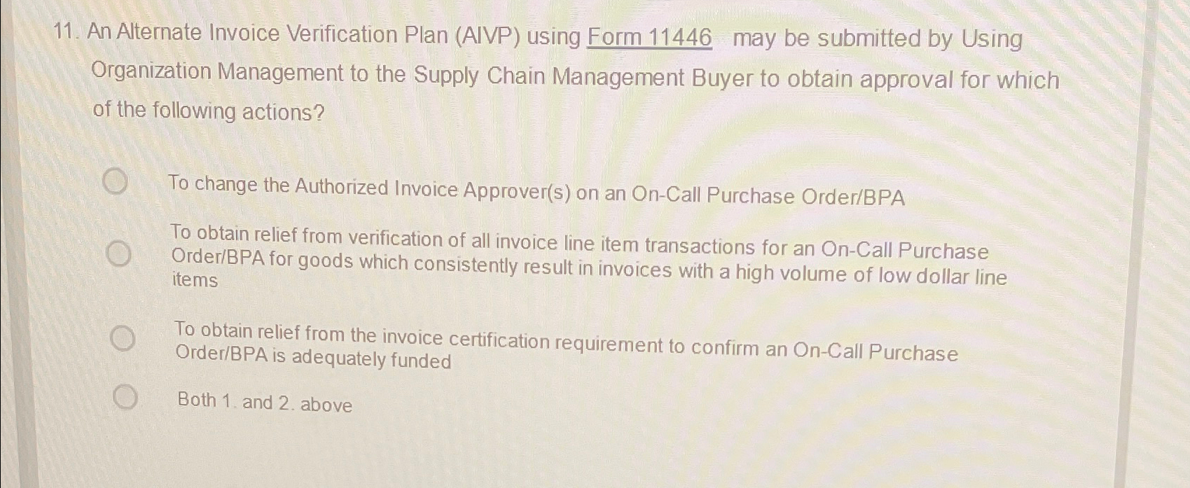  An Alternate Invoice Verification Plan (AIVP) using Form 11446 may be