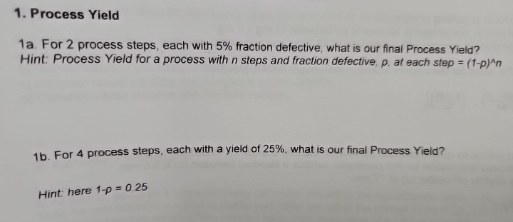  Process Yield 1a. For 2 process steps, each with 5% fraction