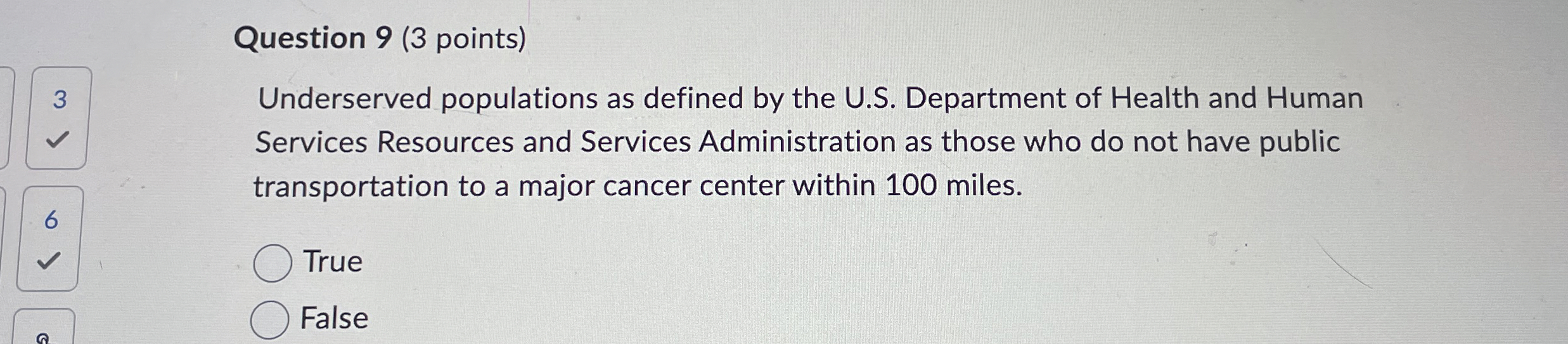  Question 9(3 points) Underserved populations as defined by the U.S. Department