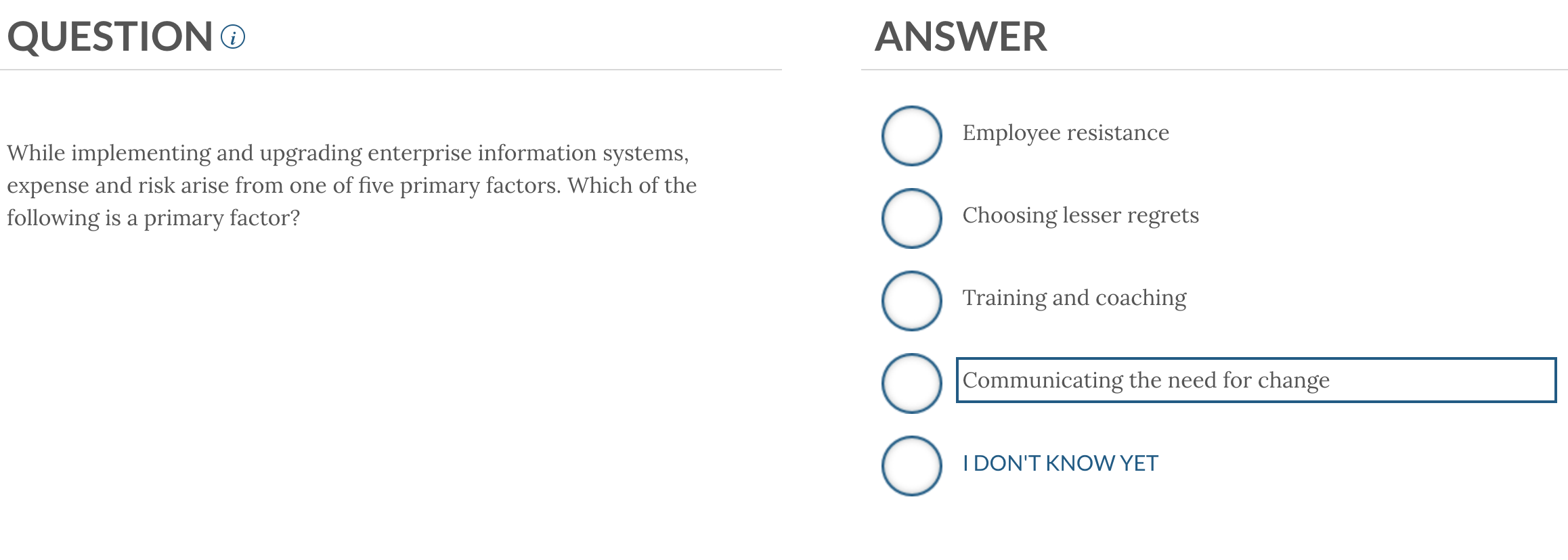  While implementing and upgrading enterprise information systems, expense and risk arise