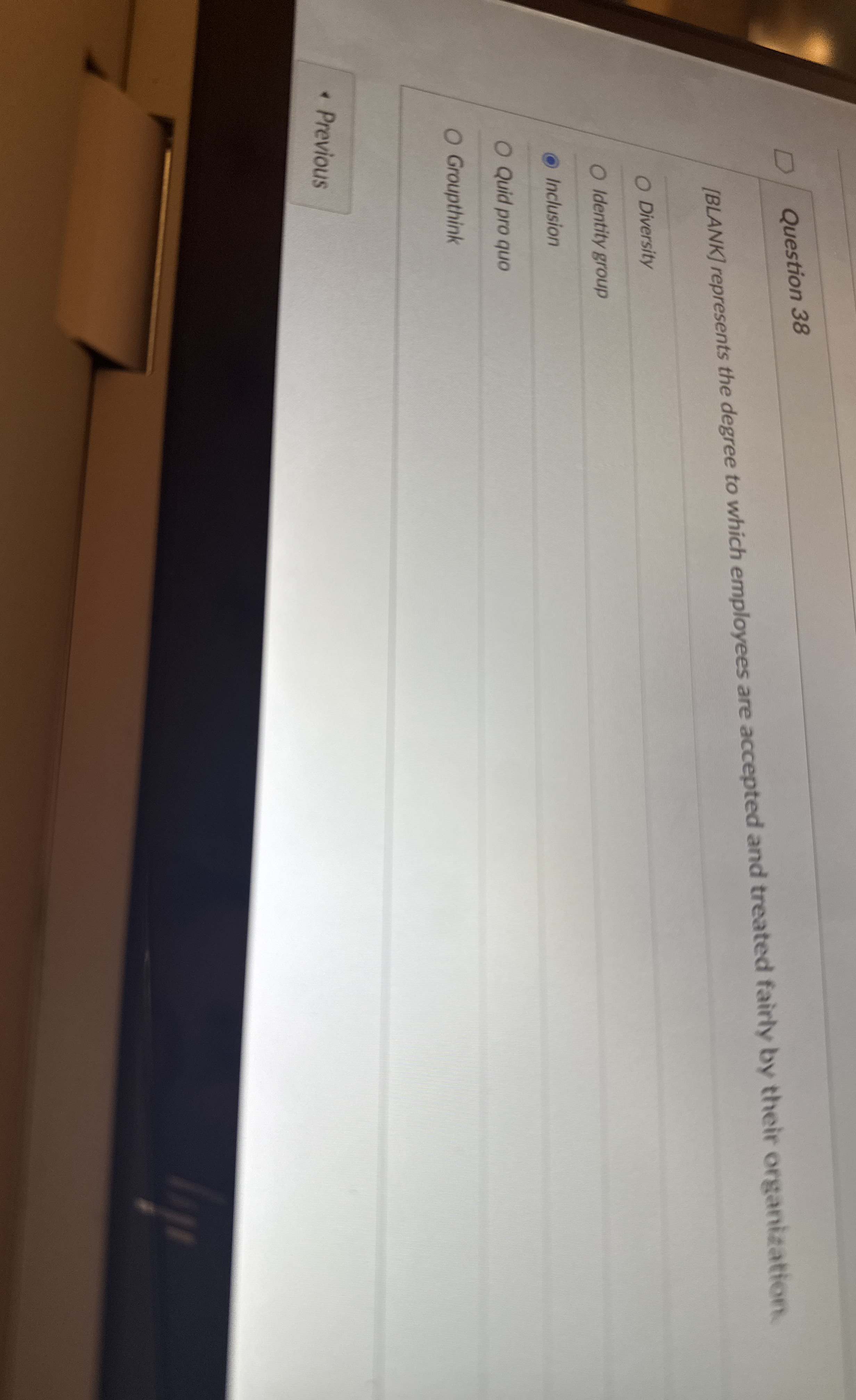  Question 38 [BLANK] represents the degree to which employees are accepted