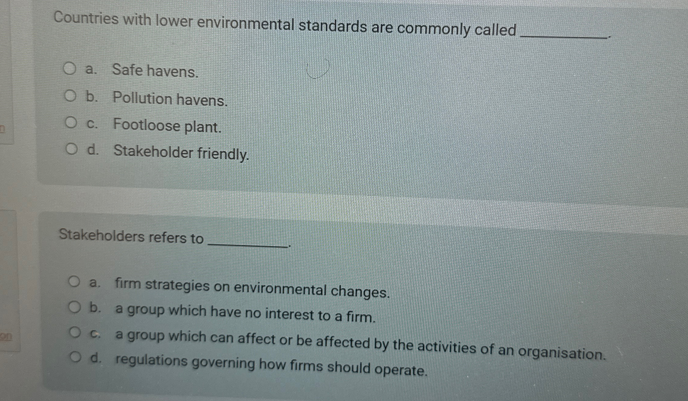  Countries with lower environmental standards are commonly called q, a. Safe