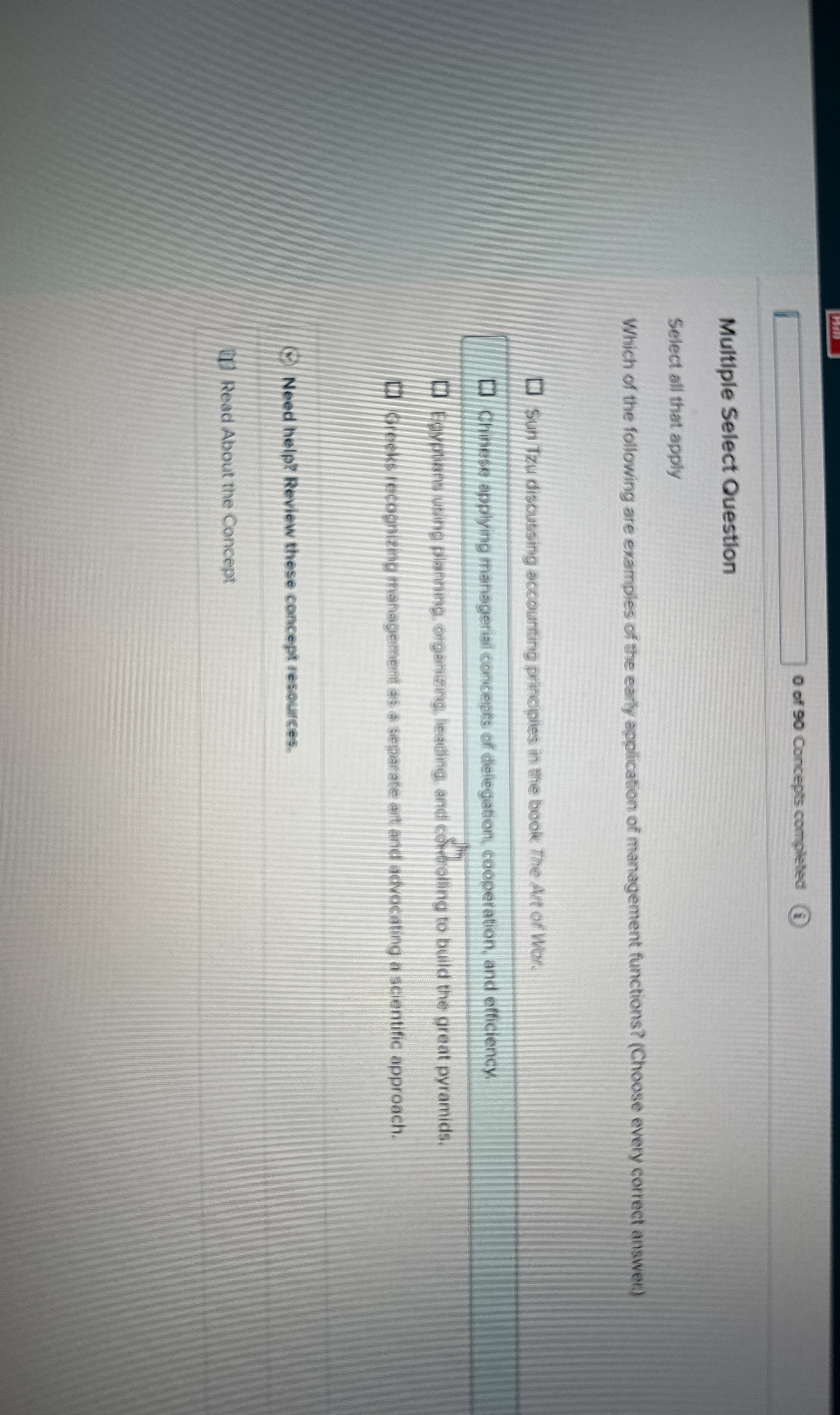  0 of 90 Concepts completed Multiple Select Question Select all that