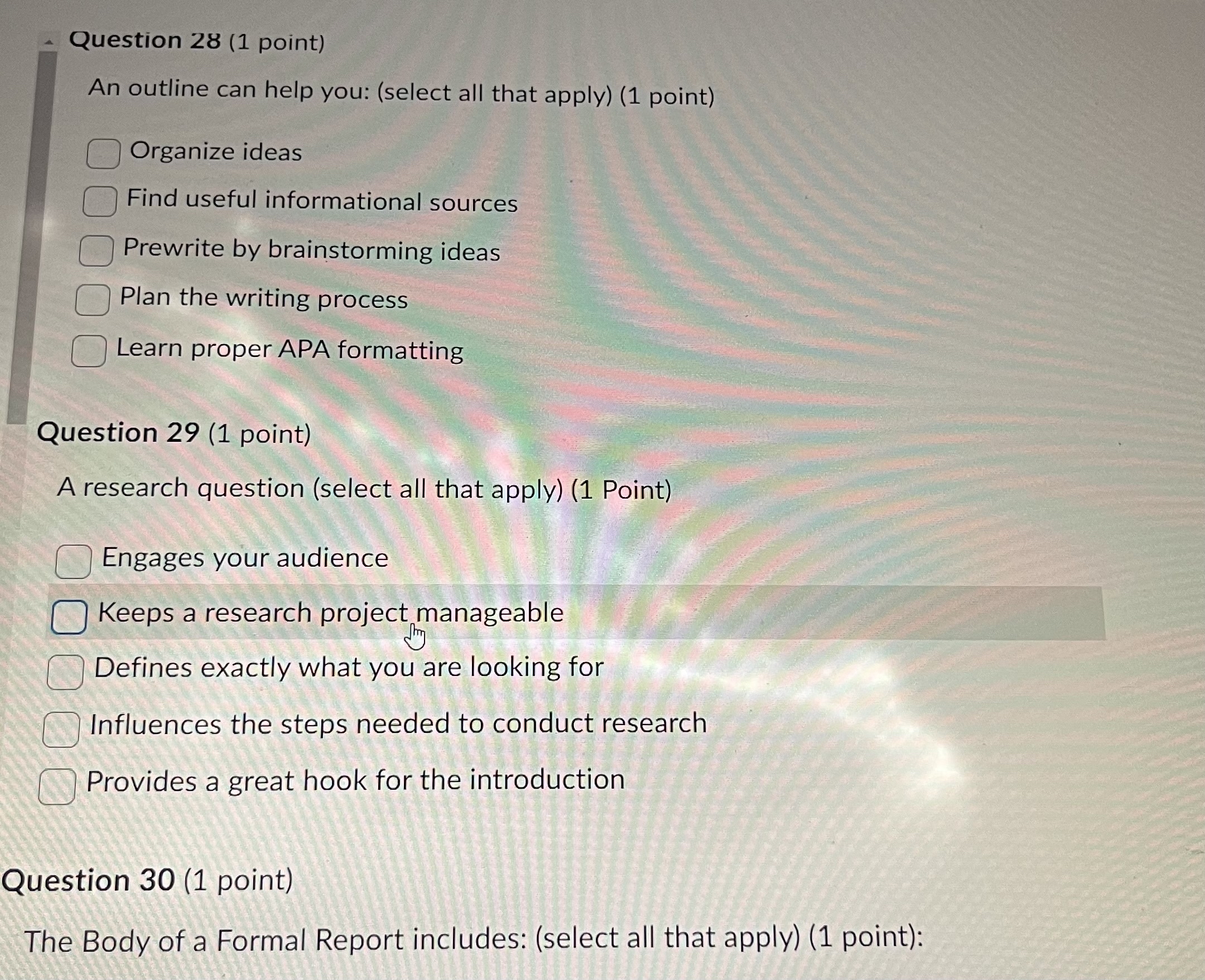  Question 28(1 point) An outline can help you: (select all that